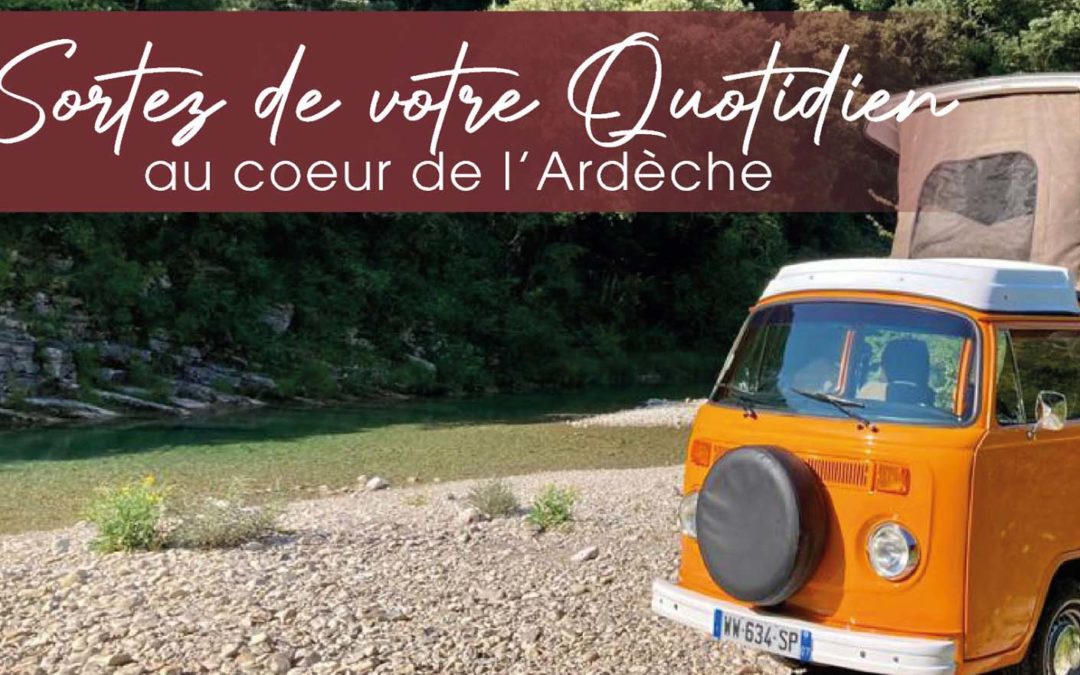 Escapade insolite et romantique en Ardèche avec Vintage Camper